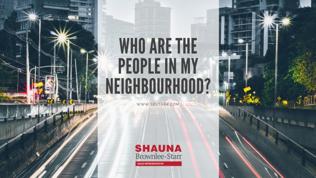 Who are the people in your neighbourhood?